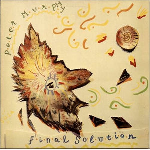 Peter Murphy – Final Solution