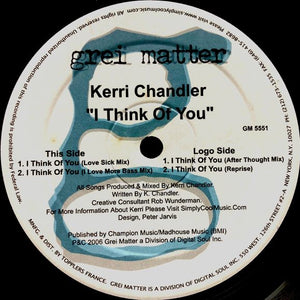 Kerri Chandler ‎– I Think Of You