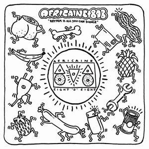 Africaine 808 – Rhythm Is All You Can Dance Ep