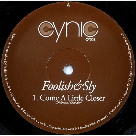 Foolish & Sly ‎– Come A Little Closer