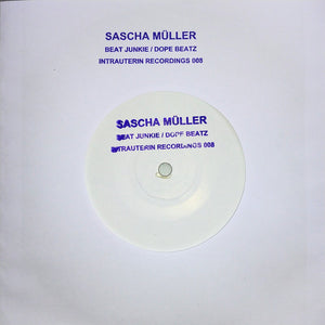 Sascha Müller ‎– Beat Junkie / Dope Beatz