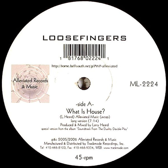 Loosefingers – What Is House?